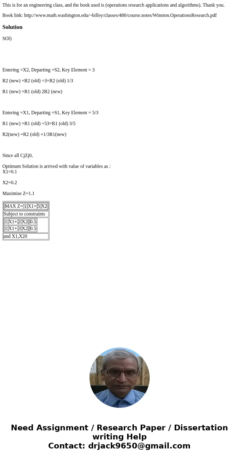 This is for an engineering class, and the book used is (operations research applications and algorithms). Thank you. Book link: http://www.math.washington.edu/~ This is for an engineering class, and the book used is (operations research applications and algorithms). Thank you. Book link: http://www.math.washington.edu/~