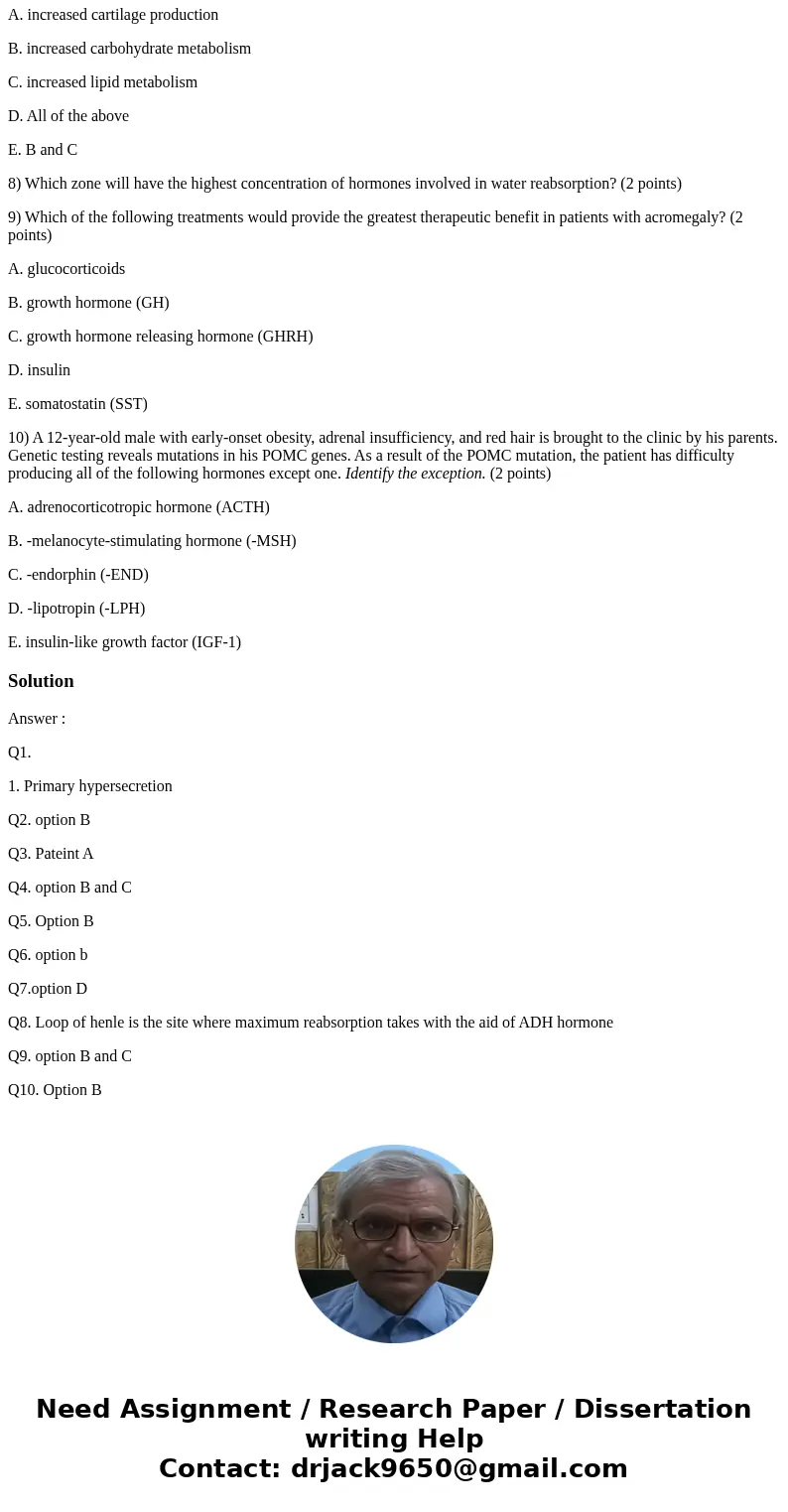 Use the scenario below to answer questions 1-3. As part of their annual wellness visit, two patients underwent routine blood work for hormones in the hypothalam Use the scenario below to answer questions 1-3. As part of their annual wellness visit, two patients underwent routine blood work for hormones in the hypothalam