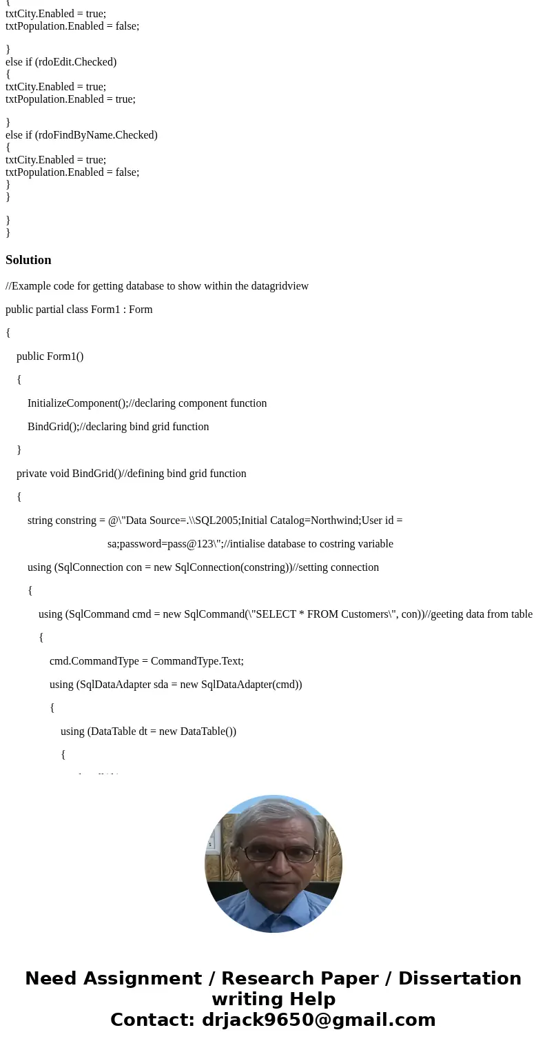 Using C# in visual studio. I am trying to fill a datagridview with a sqlite database. I am not able to get the dataabse to show within the datagridview. Here is Using C# in visual studio. I am trying to fill a datagridview with a sqlite database. I am not able to get the dataabse to show within the datagridview. Here is