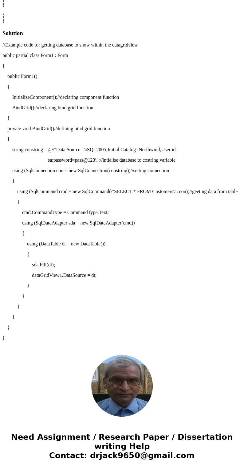 Using C# in visual studio. I am trying to fill a datagridview with a sqlite database. I am not able to get the dataabse to show within the datagridview. Here is Using C# in visual studio. I am trying to fill a datagridview with a sqlite database. I am not able to get the dataabse to show within the datagridview. Here is
