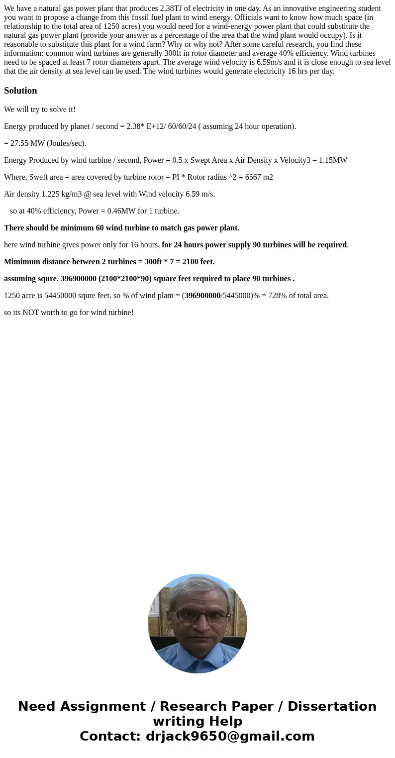 We have a natural gas power plant that produces 2.38TJ of electricity in one day. As an innovative engineering student you want to propose a change from this fo We have a natural gas power plant that produces 2.38TJ of electricity in one day. As an innovative engineering student you want to propose a change from this fo