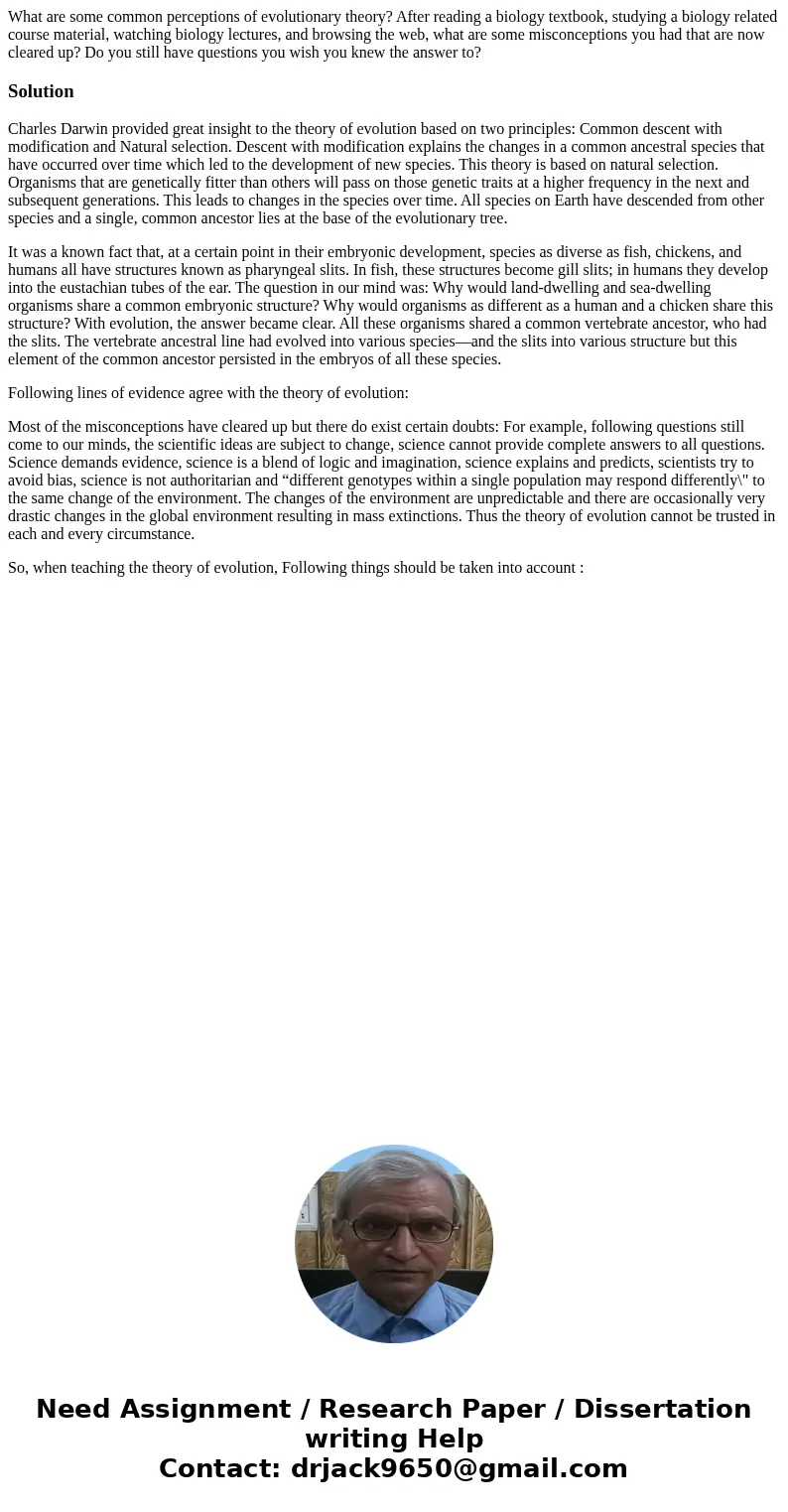 What are some common perceptions of evolutionary theory? After reading a biology textbook, studying a biology related course material, watching biology lectures What are some common perceptions of evolutionary theory? After reading a biology textbook, studying a biology related course material, watching biology lectures