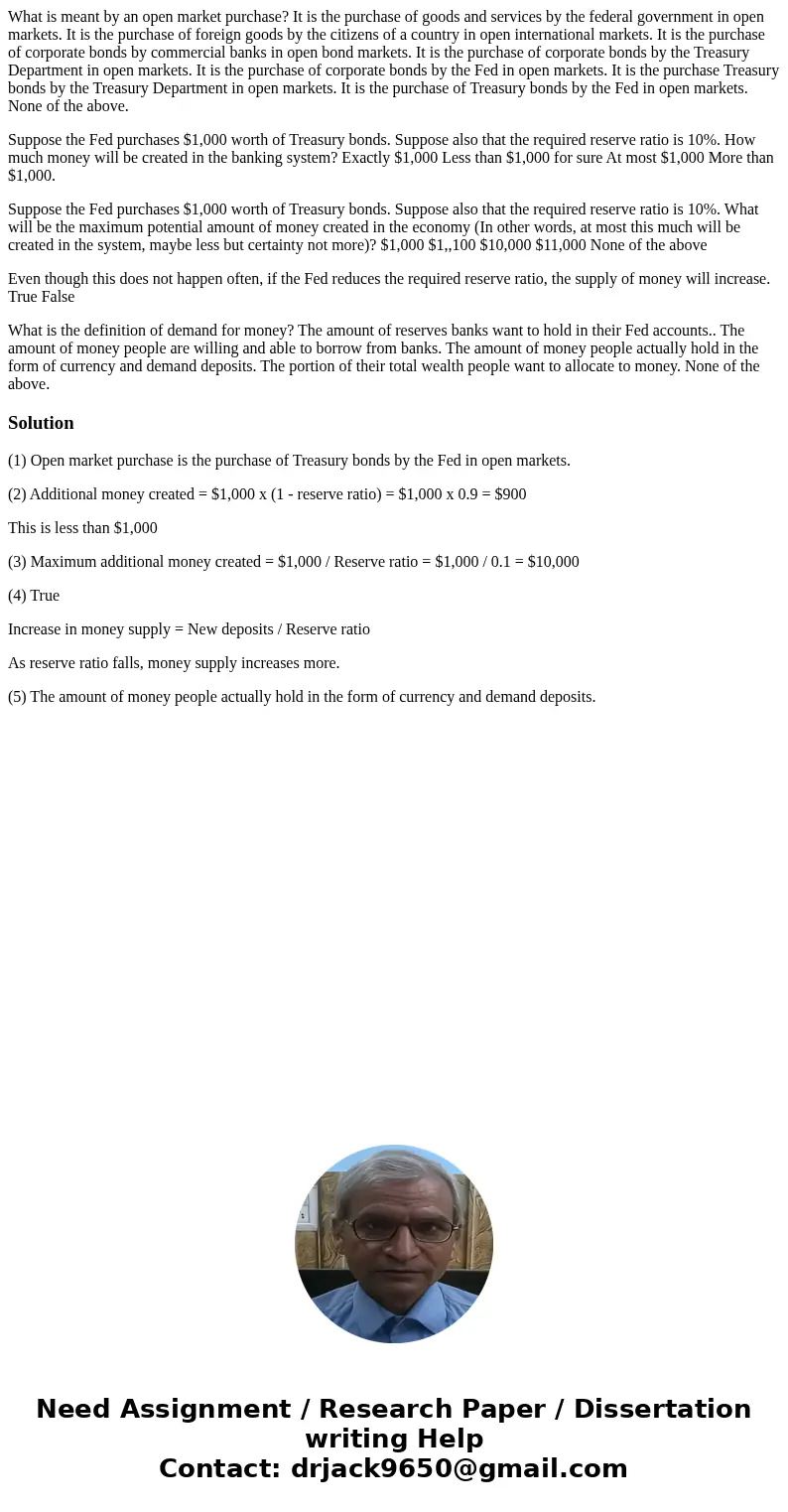 What is meant by an open market purchase? It is the purchase of goods and services by the federal government in open markets. It is the purchase of foreign good What is meant by an open market purchase? It is the purchase of goods and services by the federal government in open markets. It is the purchase of foreign good
