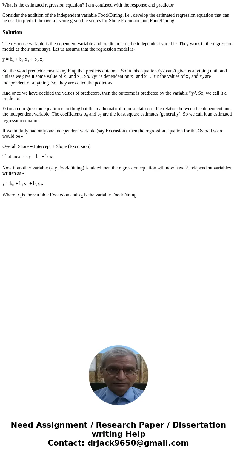 What is the estimated regression equation? I am confused with the response and predictor, Consider the addition of the independent variable Food/Dining, i.e., d What is the estimated regression equation? I am confused with the response and predictor, Consider the addition of the independent variable Food/Dining, i.e., d