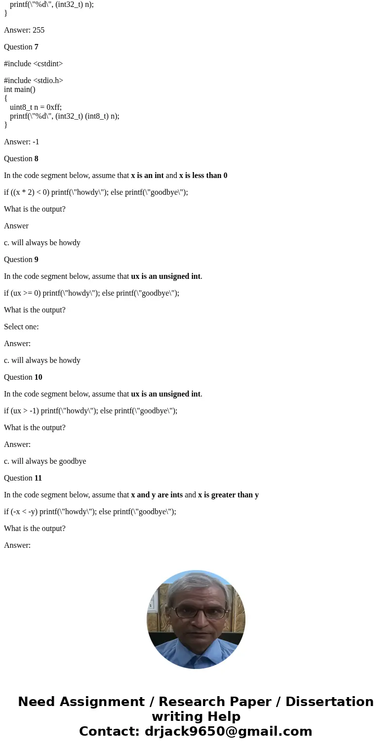 What is the output of the following program? #include <cstdint> #include <stdio.h> int main() { int8_t n = -3; printf(\