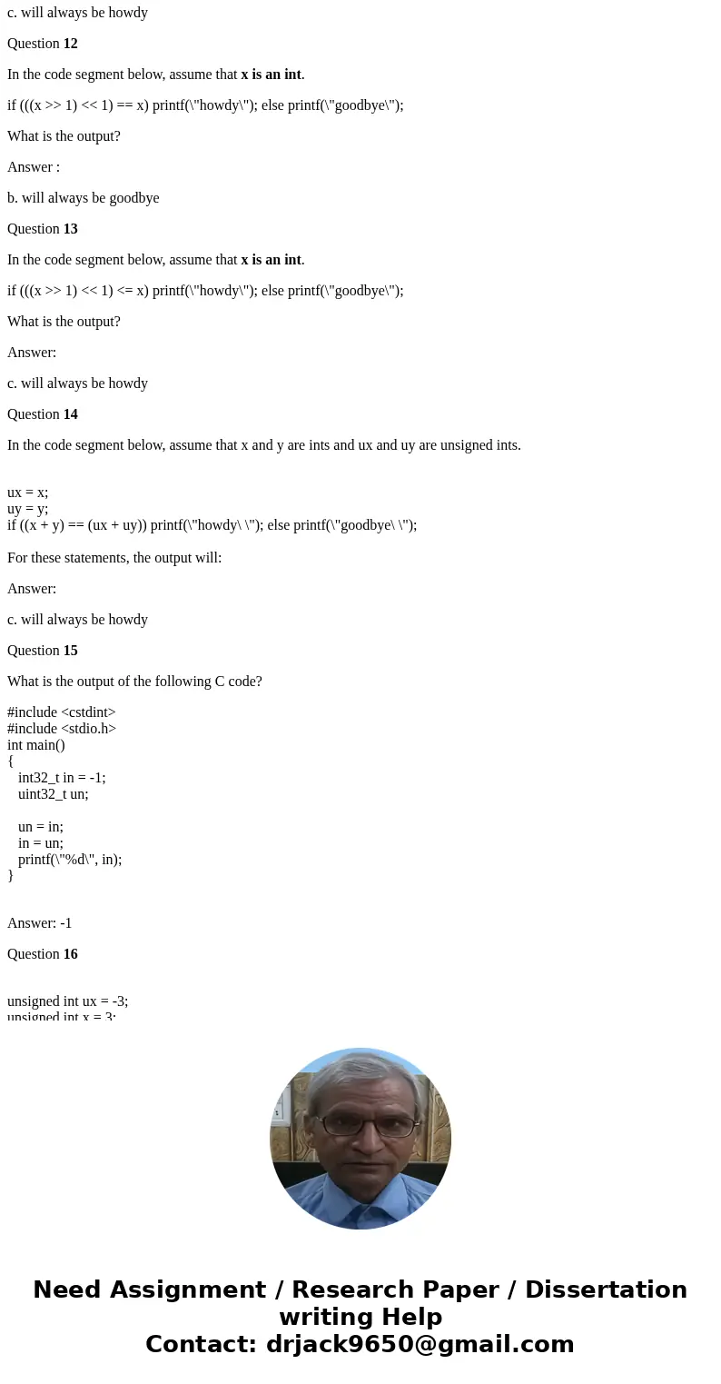 What is the output of the following program? #include <cstdint> #include <stdio.h> int main() { int8_t n = -3; printf(\