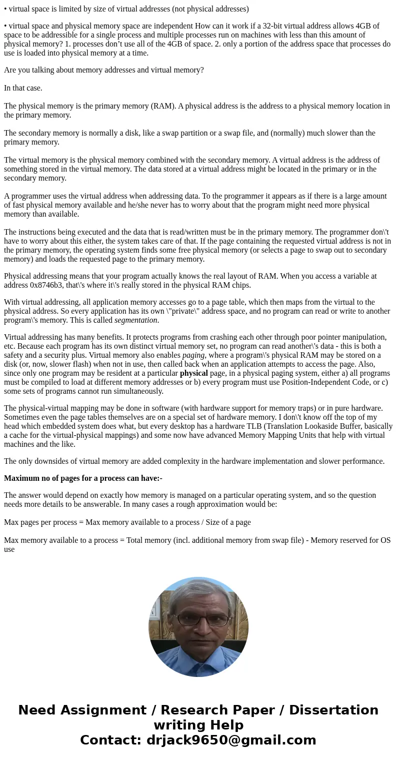 What\'s the difference between a virtual and physical address? Where would each kind of address (VA, PA) be used? (programs, pieces of hardware, etc) What is t  What\'s the difference between a virtual and physical address? Where would each kind of address (VA, PA) be used? (programs, pieces of hardware, etc) What is t