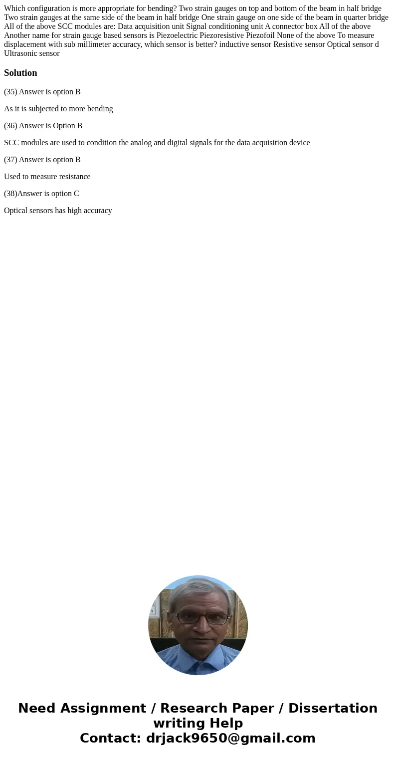 Which configuration is more appropriate for bending? Two strain gauges on top and bottom of the beam in half bridge Two strain gauges at the same side of the b  Which configuration is more appropriate for bending? Two strain gauges on top and bottom of the beam in half bridge Two strain gauges at the same side of the b