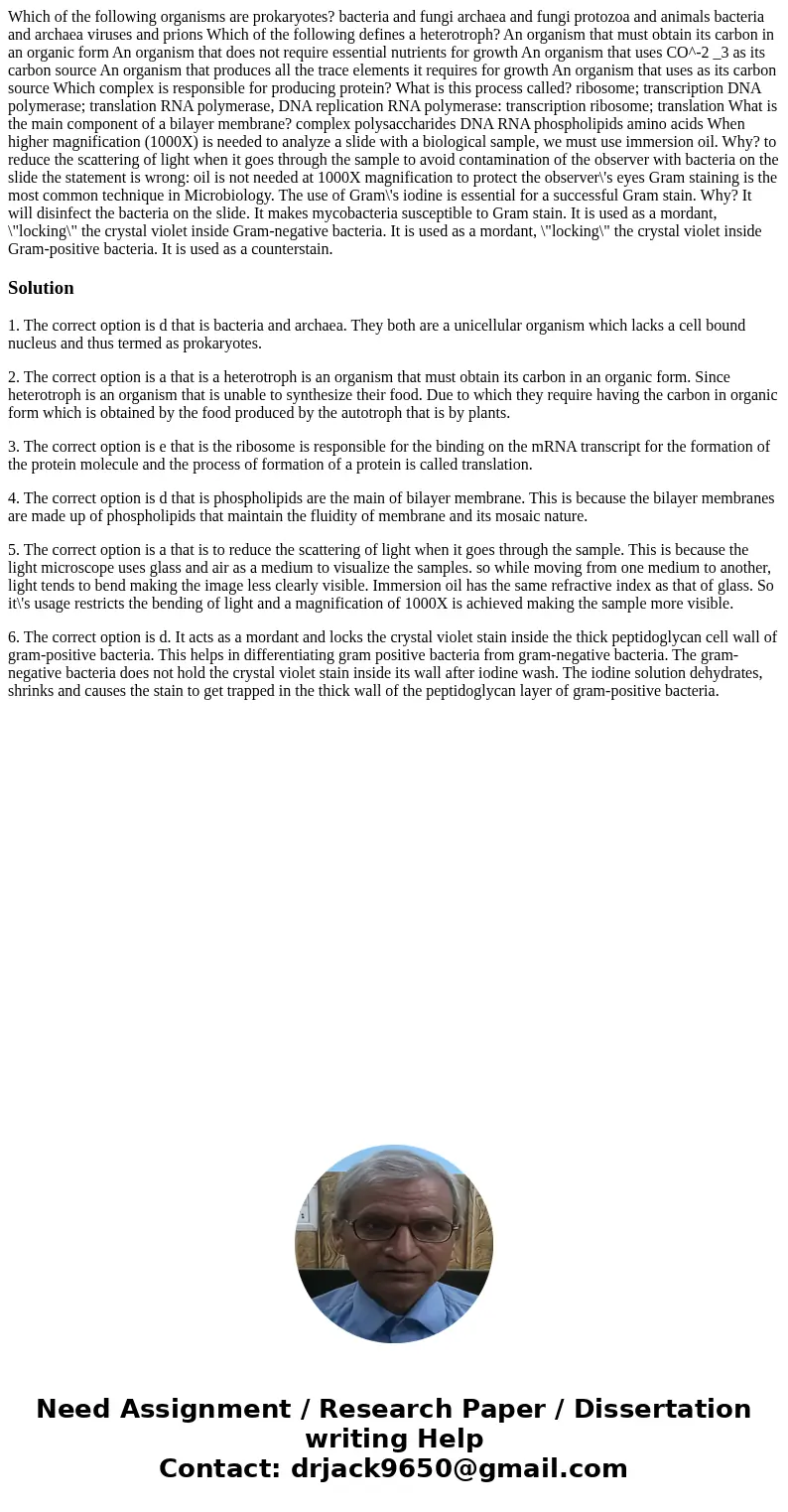 Which of the following organisms are prokaryotes? bacteria and fungi archaea and fungi protozoa and animals bacteria and archaea viruses and prions Which of th  Which of the following organisms are prokaryotes? bacteria and fungi archaea and fungi protozoa and animals bacteria and archaea viruses and prions Which of th