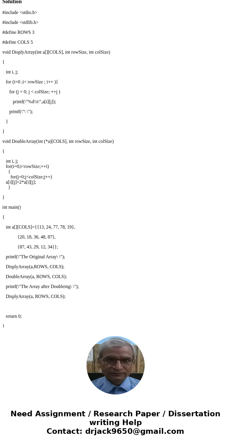 Write a program that declares a 3×5 array of int and initializes it to some values of your choice. - Write a function to do the displaying and - a second functi