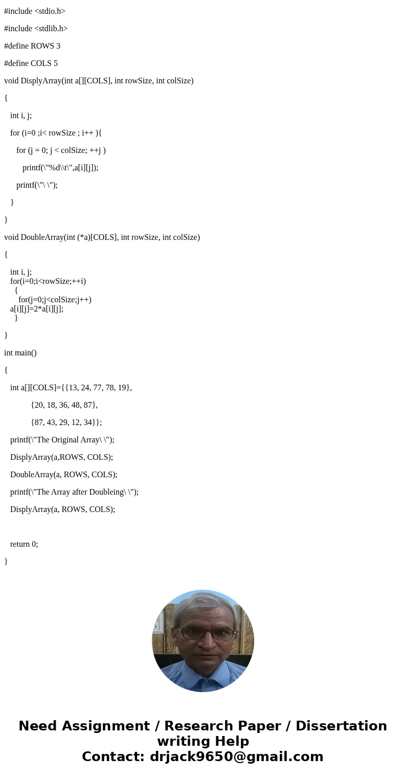 Write a program that declares a 3×5 array of int and initializes it to some values of your choice. - Write a function to do the displaying and - a second functi