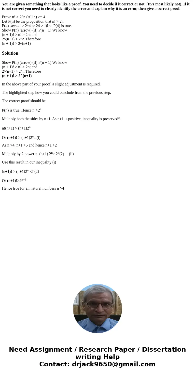 You are given something that looks like a proof. You need to decide if it correct or not. (It\'s most likely not). If it is not correct you need to clearly iden You are given something that looks like a proof. You need to decide if it correct or not. (It\'s most likely not). If it is not correct you need to clearly iden