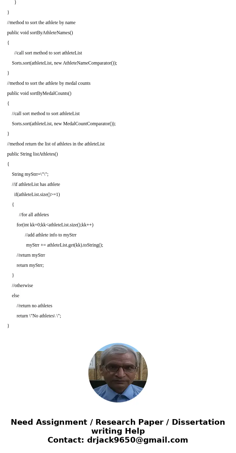 You are required, but not limited, to turn in the following source files: Assignment8.java(More code need to be added) Athlete.java(given by the instructor, it  You are required, but not limited, to turn in the following source files: Assignment8.java(More code need to be added) Athlete.java(given by the instructor, it