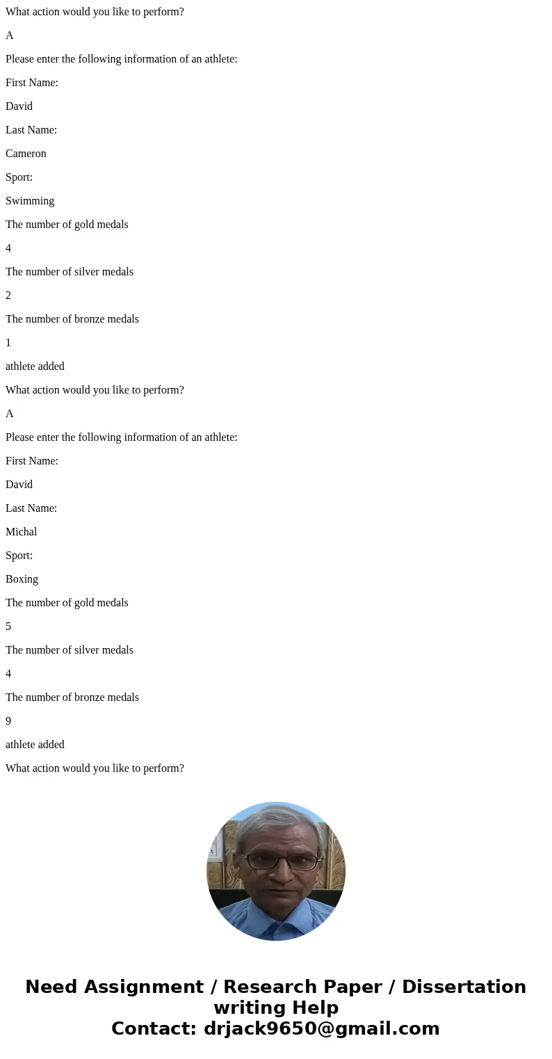 You are required, but not limited, to turn in the following source files: Assignment8.java(More code need to be added) Athlete.java(given by the instructor, it  You are required, but not limited, to turn in the following source files: Assignment8.java(More code need to be added) Athlete.java(given by the instructor, it