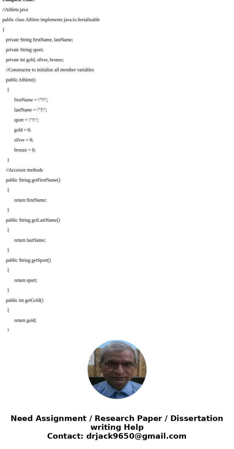You are required, but not limited, to turn in the following source files: Assignment8.java(More code need to be added) Athlete.java(given by the instructor, it  You are required, but not limited, to turn in the following source files: Assignment8.java(More code need to be added) Athlete.java(given by the instructor, it