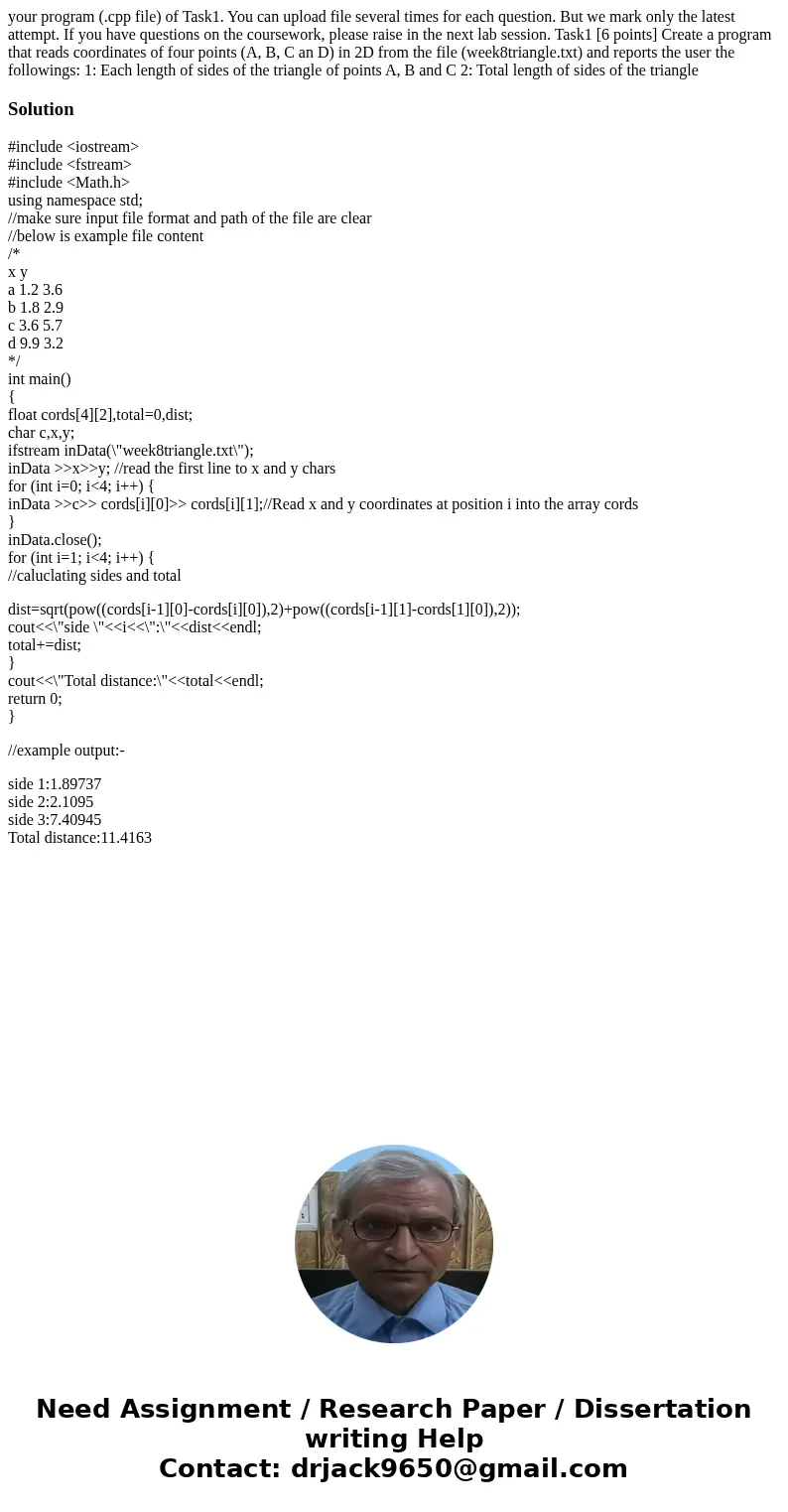  your program (.cpp file) of Task1. You can upload file several times for each question. But we mark only the latest attempt. If you have questions on the cours