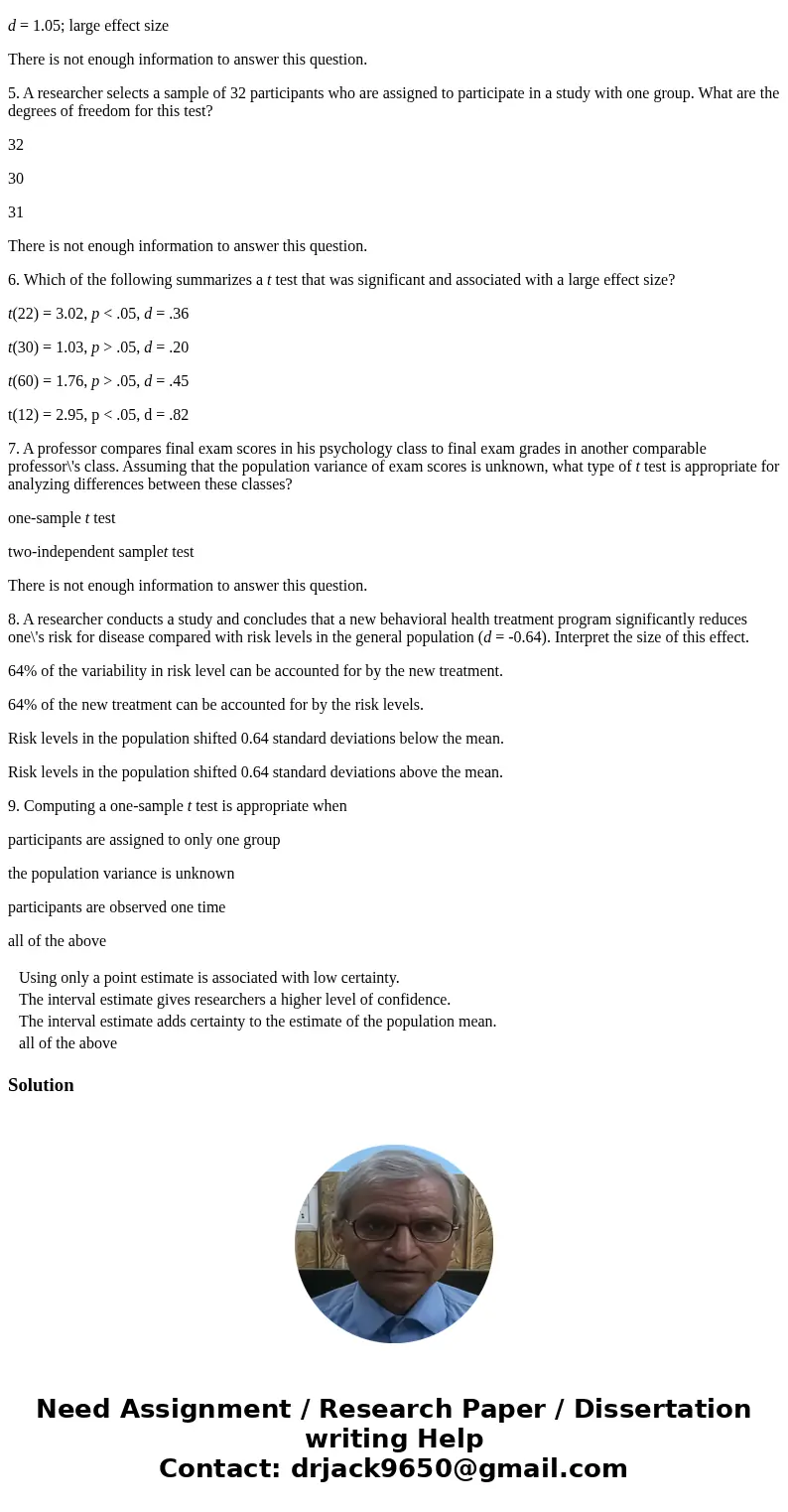 1. A point estimate is typically reported with an interval estimate. Why? Using only a point estimate is associated with low certainty. The interval estimate gi 1. A point estimate is typically reported with an interval estimate. Why? Using only a point estimate is associated with low certainty. The interval estimate gi
