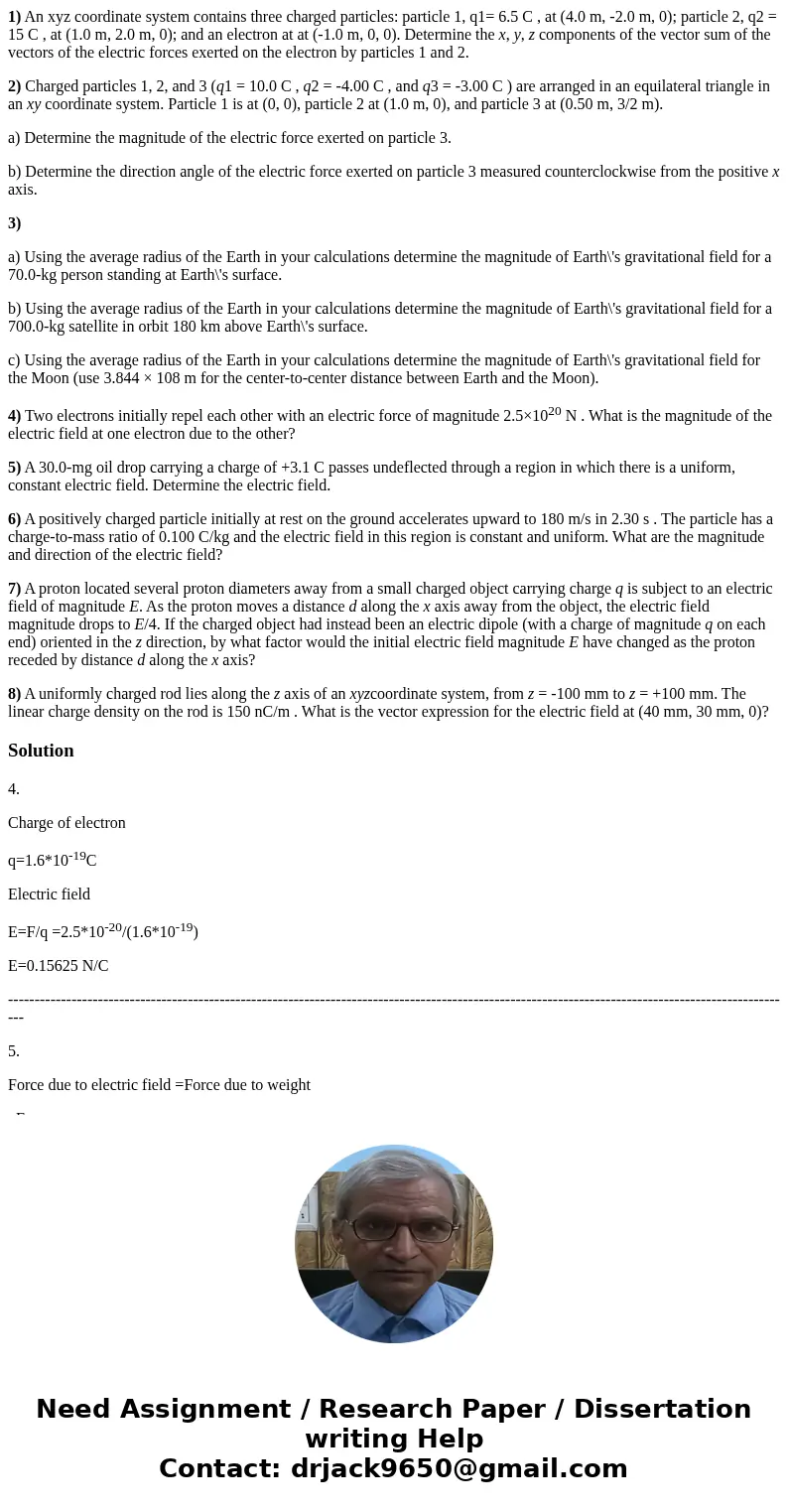 1) An xyz coordinate system contains three charged particles: particle 1, q1= 6.5 C , at (4.0 m, -2.0 m, 0); particle 2, q2 = 15 C , at (1.0 m, 2.0 m, 0); and a 1) An xyz coordinate system contains three charged particles: particle 1, q1= 6.5 C , at (4.0 m, -2.0 m, 0); particle 2, q2 = 15 C , at (1.0 m, 2.0 m, 0); and a