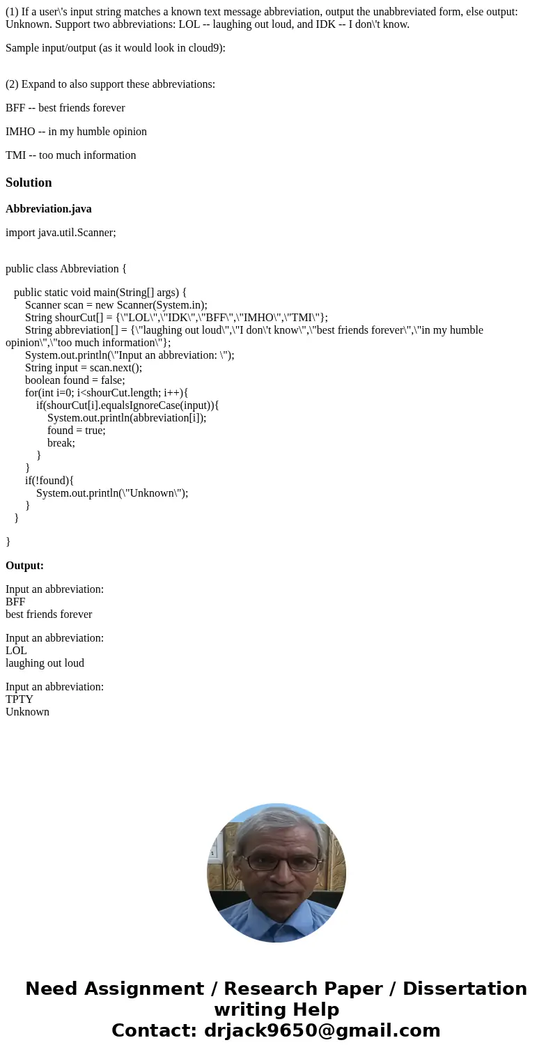 (1) If a user\'s input string matches a known text message abbreviation, output the unabbreviated form, else output: Unknown. Support two abbreviations: LOL --  (1) If a user\'s input string matches a known text message abbreviation, output the unabbreviated form, else output: Unknown. Support two abbreviations: LOL --