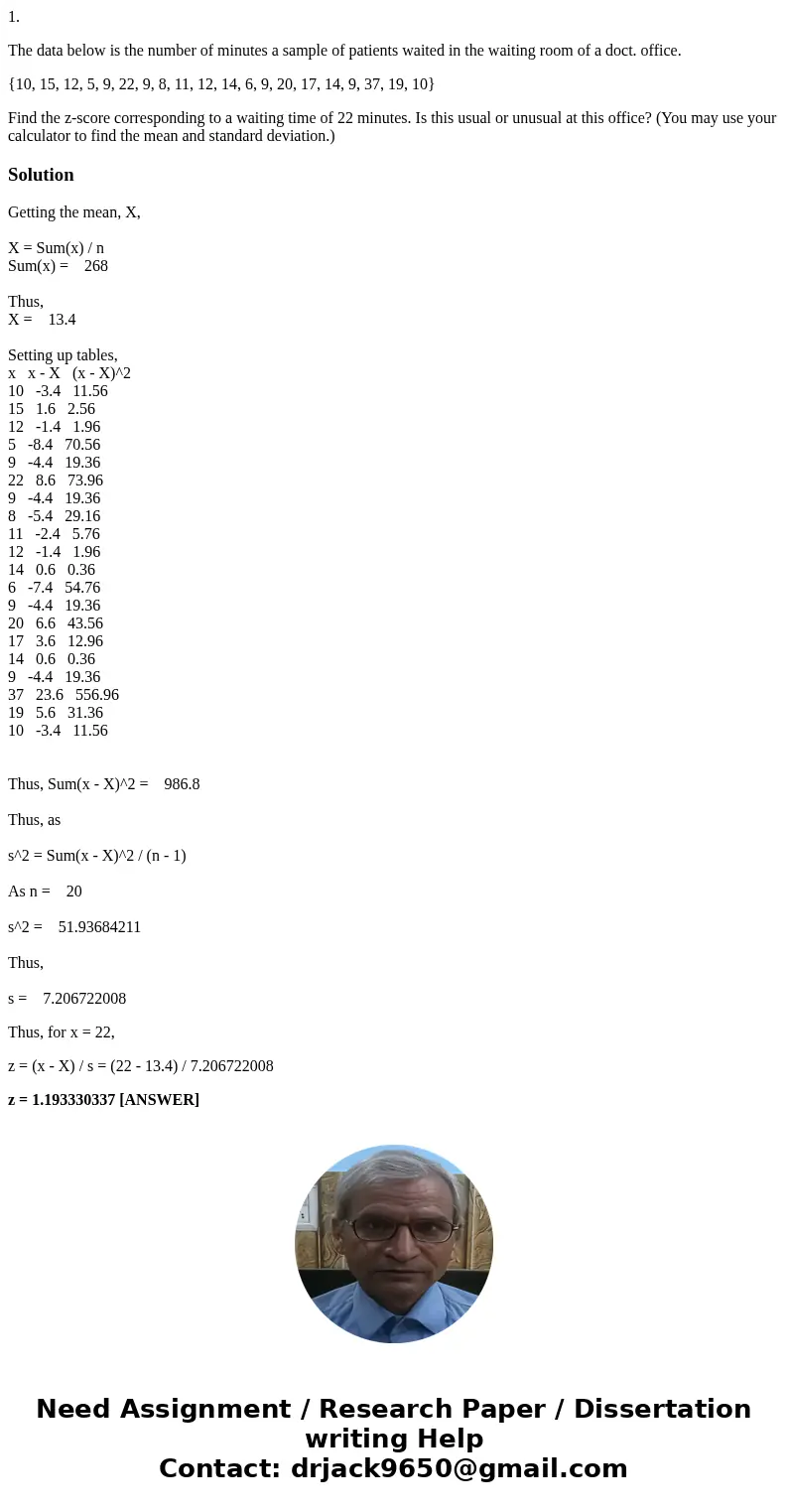 1. The data below is the number of minutes a sample of patients waited in the waiting room of a doct. office. {10, 15, 12, 5, 9, 22, 9, 8, 11, 12, 14, 6, 9, 20, 1. The data below is the number of minutes a sample of patients waited in the waiting room of a doct. office. {10, 15, 12, 5, 9, 22, 9, 8, 11, 12, 14, 6, 9, 20,