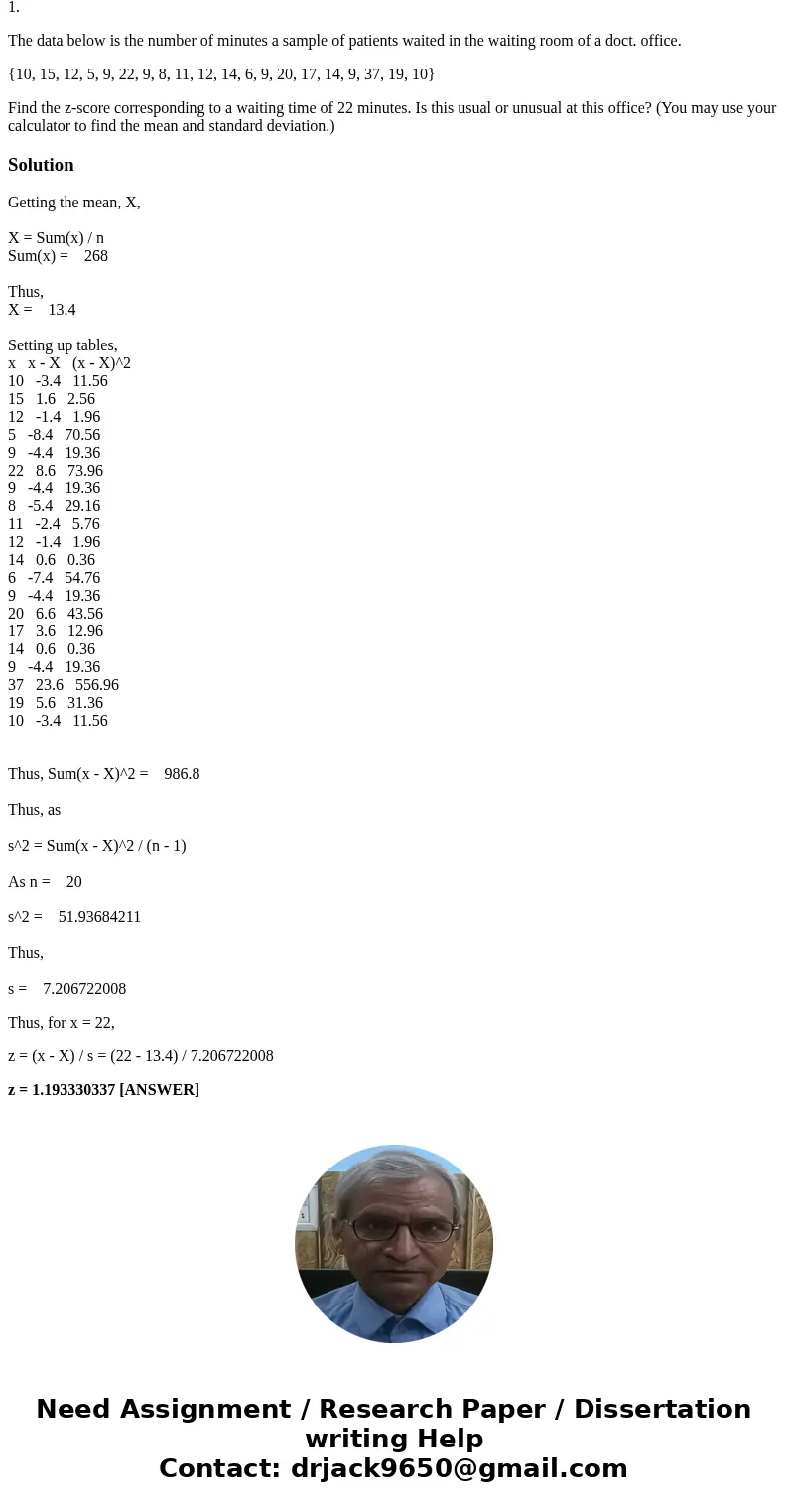1. The data below is the number of minutes a sample of patients waited in the waiting room of a doct. office. {10, 15, 12, 5, 9, 22, 9, 8, 11, 12, 14, 6, 9, 20, 1. The data below is the number of minutes a sample of patients waited in the waiting room of a doct. office. {10, 15, 12, 5, 9, 22, 9, 8, 11, 12, 14, 6, 9, 20,