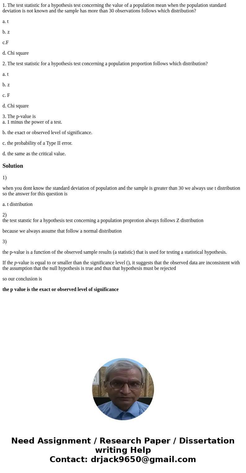 1. The test statistic for a hypothesis test concerning the value of a population mean when the population standard deviation is not known and the sample has mor