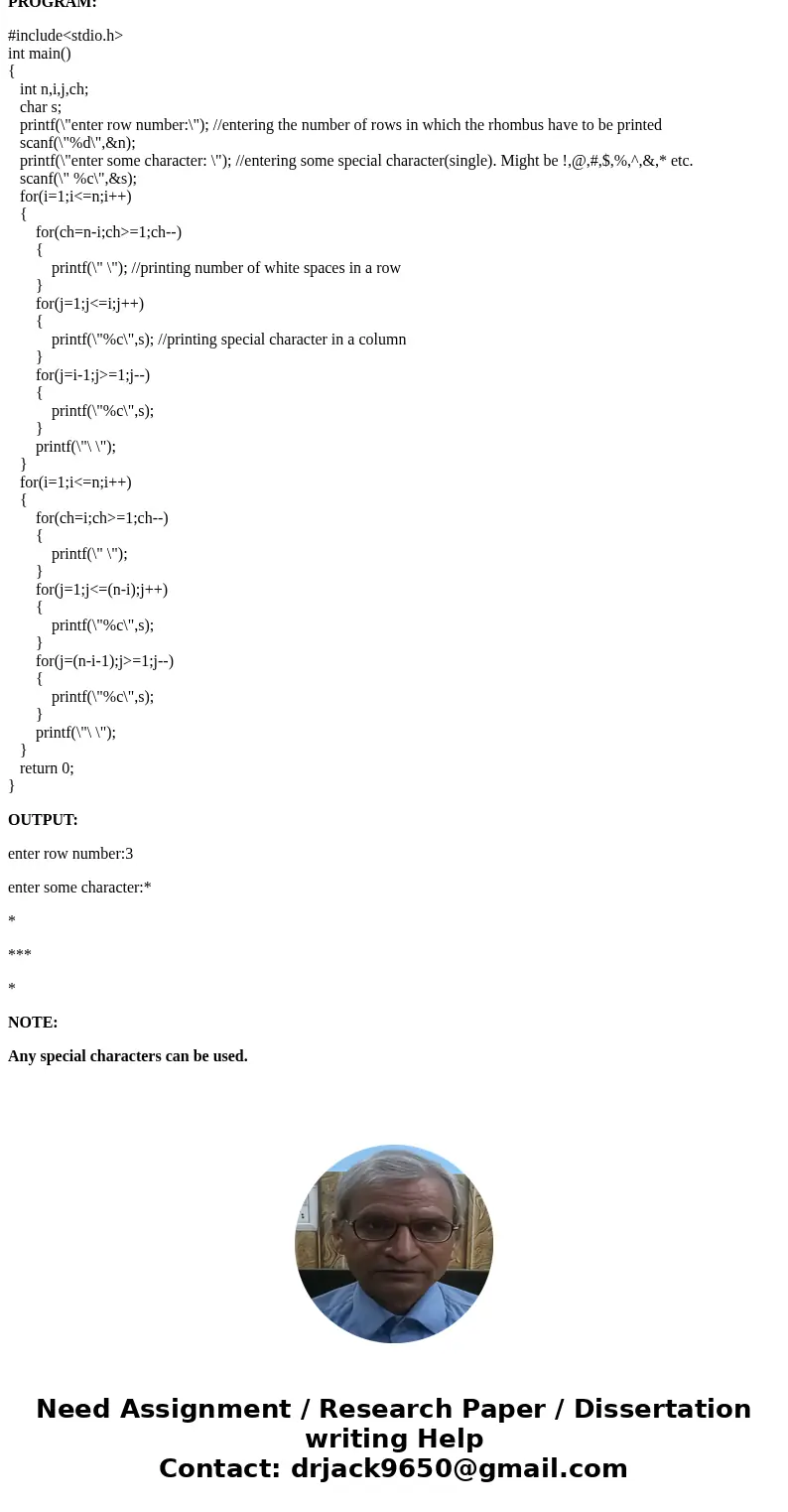 1. Write a program to generate a rhombus shape of user defined length and character. A rhombus is a parallelogram with four equal sides. Here, length of the sid 1. Write a program to generate a rhombus shape of user defined length and character. A rhombus is a parallelogram with four equal sides. Here, length of the sid