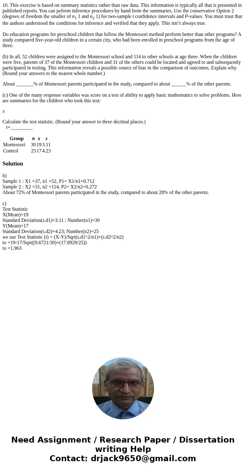 10. This exercise is based on summary statistics rather than raw data. This information is typically all that is presented in published reports. You can peform  10. This exercise is based on summary statistics rather than raw data. This information is typically all that is presented in published reports. You can peform