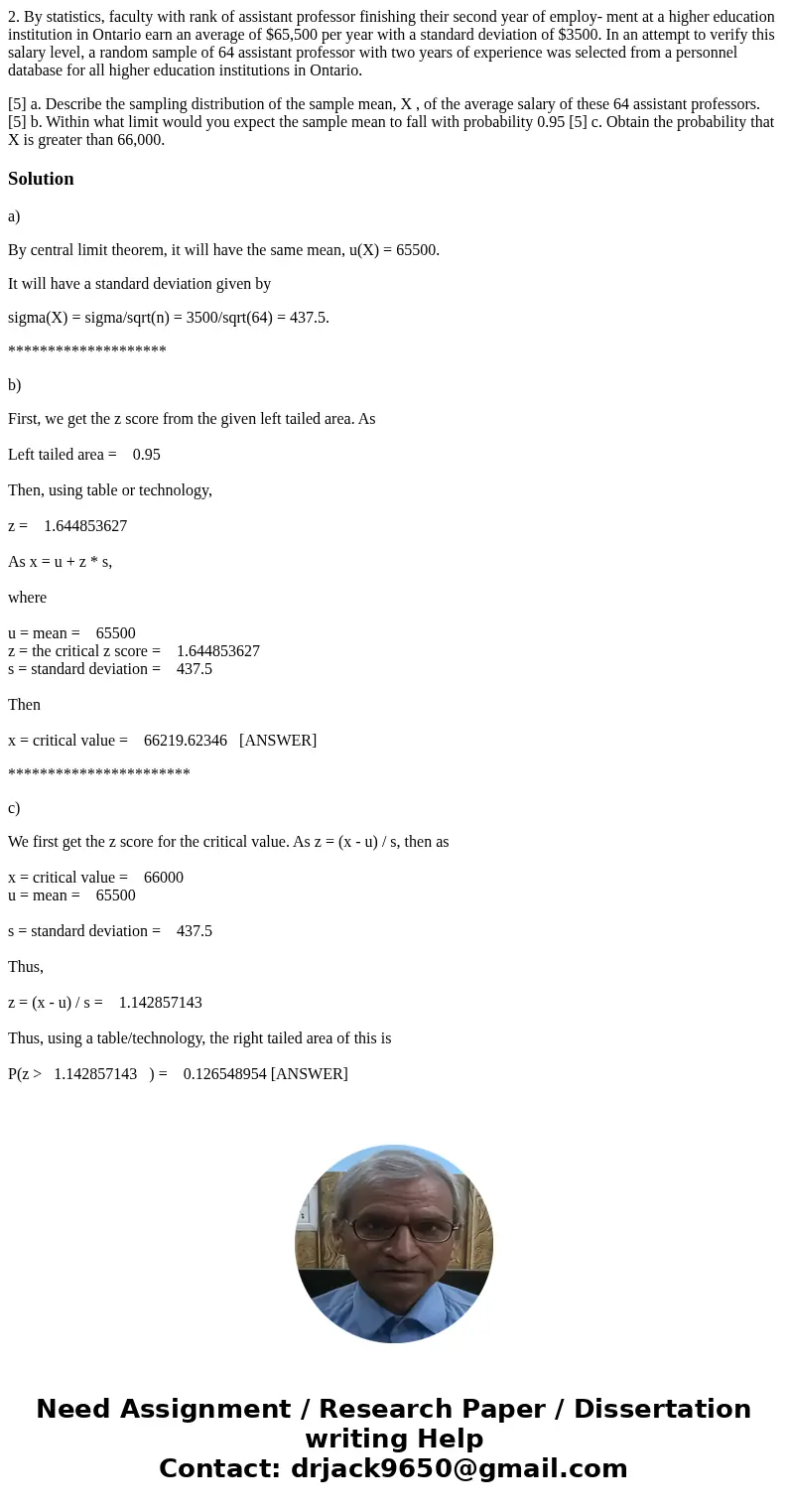 2. By statistics, faculty with rank of assistant professor finishing their second year of employ- ment at a higher education institution in Ontario earn an aver 2. By statistics, faculty with rank of assistant professor finishing their second year of employ- ment at a higher education institution in Ontario earn an aver