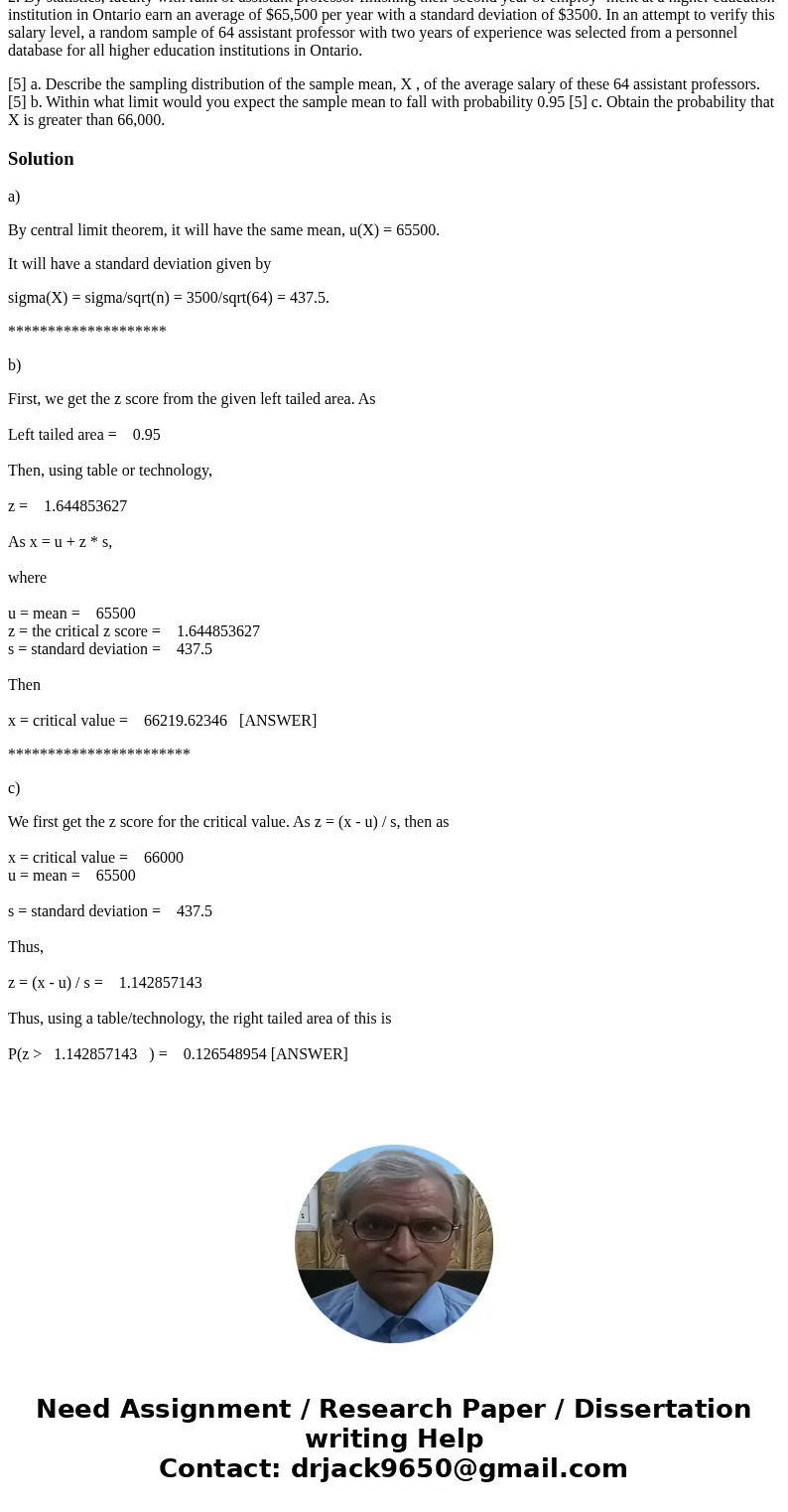 2. By statistics, faculty with rank of assistant professor finishing their second year of employ- ment at a higher education institution in Ontario earn an aver 2. By statistics, faculty with rank of assistant professor finishing their second year of employ- ment at a higher education institution in Ontario earn an aver