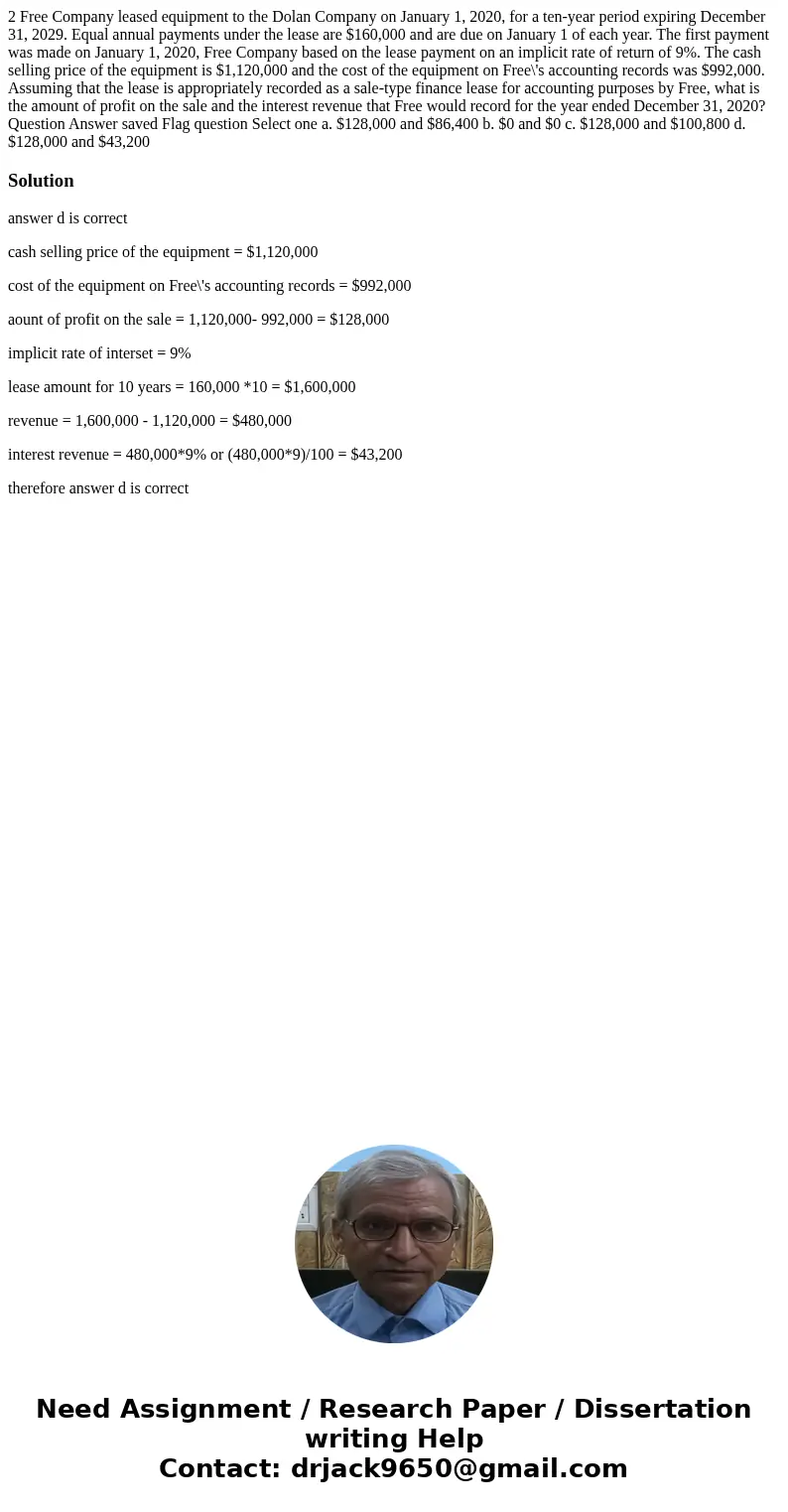 2 Free Company leased equipment to the Dolan Company on January 1, 2020, for a ten-year period expiring December 31, 2029. Equal annual payments under the leas  2 Free Company leased equipment to the Dolan Company on January 1, 2020, for a ten-year period expiring December 31, 2029. Equal annual payments under the leas