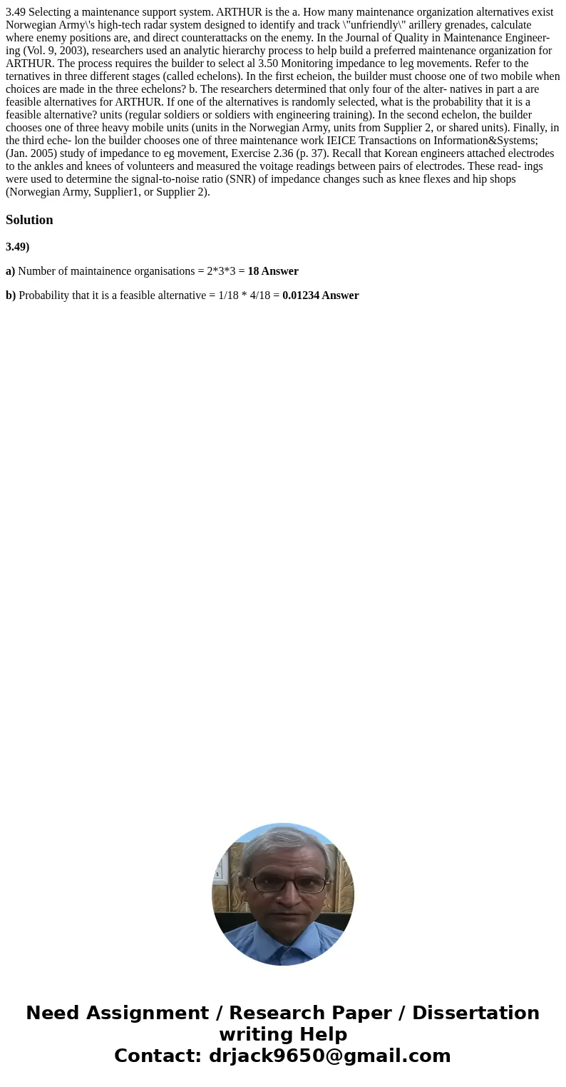 3.49 Selecting a maintenance support system. ARTHUR is the a. How many maintenance organization alternatives exist Norwegian Army\'s high-tech radar system des  3.49 Selecting a maintenance support system. ARTHUR is the a. How many maintenance organization alternatives exist Norwegian Army\'s high-tech radar system des