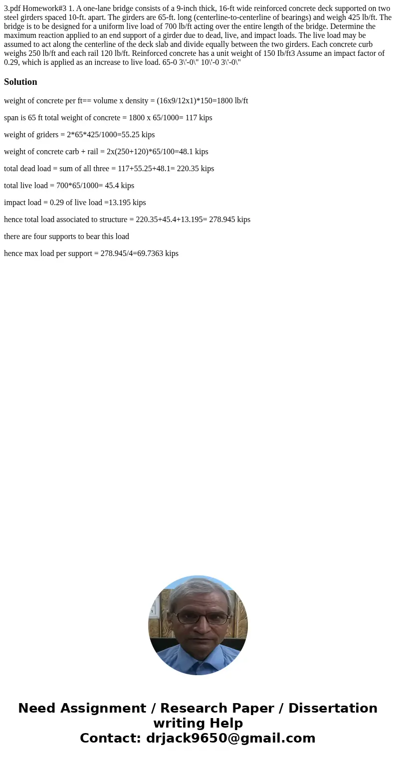 3.pdf Homework#3 1. A one-lane bridge consists of a 9-inch thick, 16-ft wide reinforced concrete deck supported on two steel girders spaced 10-ft. apart. The g  3.pdf Homework#3 1. A one-lane bridge consists of a 9-inch thick, 16-ft wide reinforced concrete deck supported on two steel girders spaced 10-ft. apart. The g