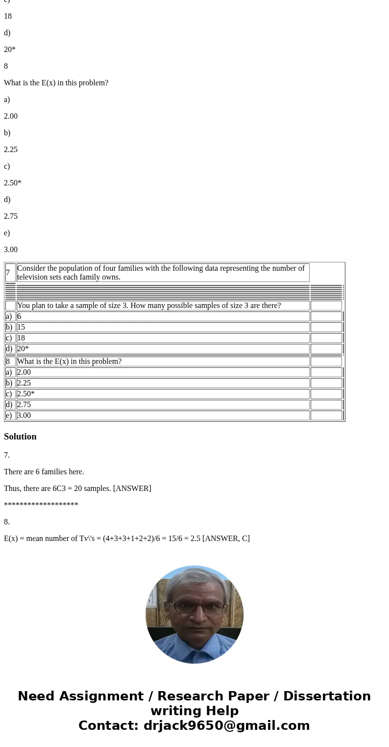 7 Consider the population of four families with the following data representing the number of television sets each family owns. You plan to take a sample of siz