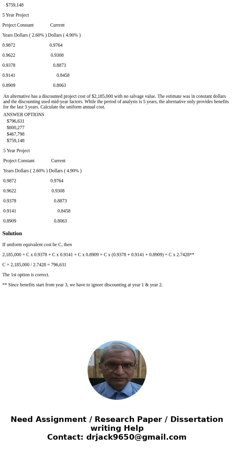 $759,148 5 Year Project Project Constant Current Years Dollars ( 2.60% ) Dollars ( 4.90% ) 0.9872 0.9764 0.9622 0.9308 0.9378 0.8873 0.9141 0.8458 0.8909 0.806  $759,148 5 Year Project Project Constant Current Years Dollars ( 2.60% ) Dollars ( 4.90% ) 0.9872 0.9764 0.9622 0.9308 0.9378 0.8873 0.9141 0.8458 0.8909 0.806
