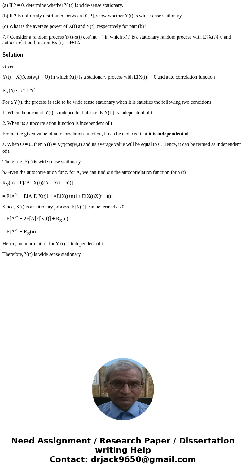 (a) If ? = 0, determine whether Y (t) is wide-sense stationary. (b) If ? is uniformly distributed between [0, ?], show whether Y(t) is wide-sense stationary. (c