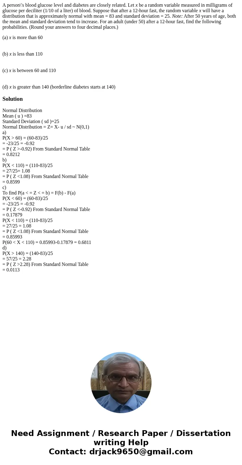 A person\'s blood glucose level and diabetes are closely related. Let x be a random variable measured in milligrams of glucose per deciliter (1/10 of a liter) o A person\'s blood glucose level and diabetes are closely related. Let x be a random variable measured in milligrams of glucose per deciliter (1/10 of a liter) o