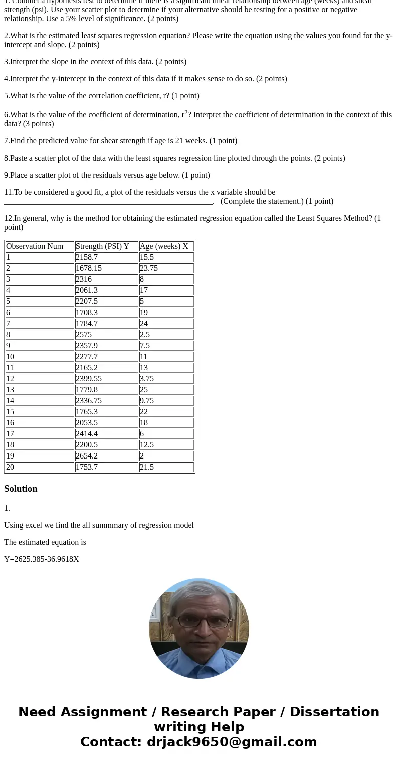 A rocket motor is manufactured by bonding together two types of propellants. The shear strength of the bond is thought to be related to the age of the propellan