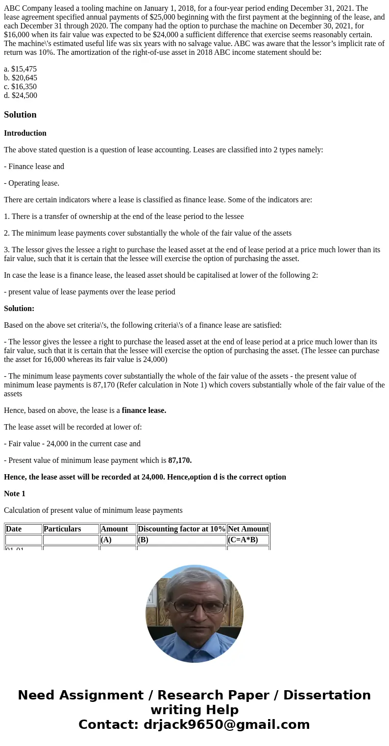 ABC Company leased a tooling machine on January 1, 2018, for a four-year period ending December 31, 2021. The lease agreement specified annual payments of $25,0 ABC Company leased a tooling machine on January 1, 2018, for a four-year period ending December 31, 2021. The lease agreement specified annual payments of $25,0
