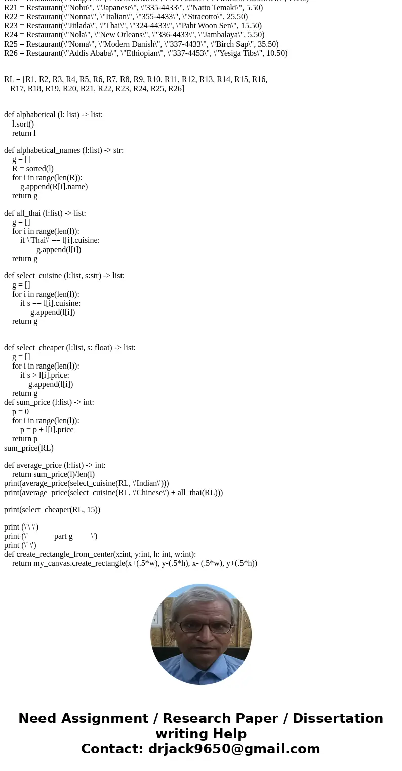 *** ALL IN PYTHON LANGUAGE **** (1) Using the definition Restaurant = namedtuple(\'Restaurant\', \'name cuisine phone dish price\'), write the function Restaura *** ALL IN PYTHON LANGUAGE **** (1) Using the definition Restaurant = namedtuple(\'Restaurant\', \'name cuisine phone dish price\'), write the function Restaura