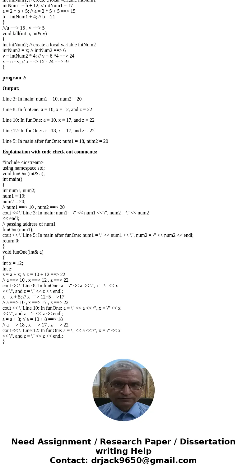 ANswwer these two questions Please!SolutionProgram 1) Output is : 15 5 6 15 24 -9 Explaination with code check out comments: #include <iostream> using nam