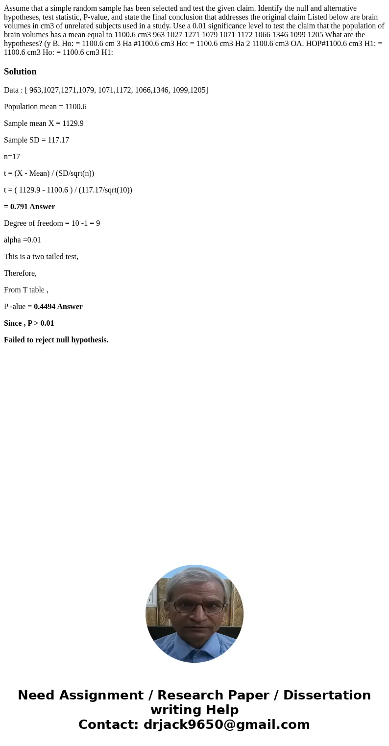Assume that a simple random sample has been selected and test the given claim. Identify the null and alternative hypotheses, test statistic, P-value, and state  Assume that a simple random sample has been selected and test the given claim. Identify the null and alternative hypotheses, test statistic, P-value, and state