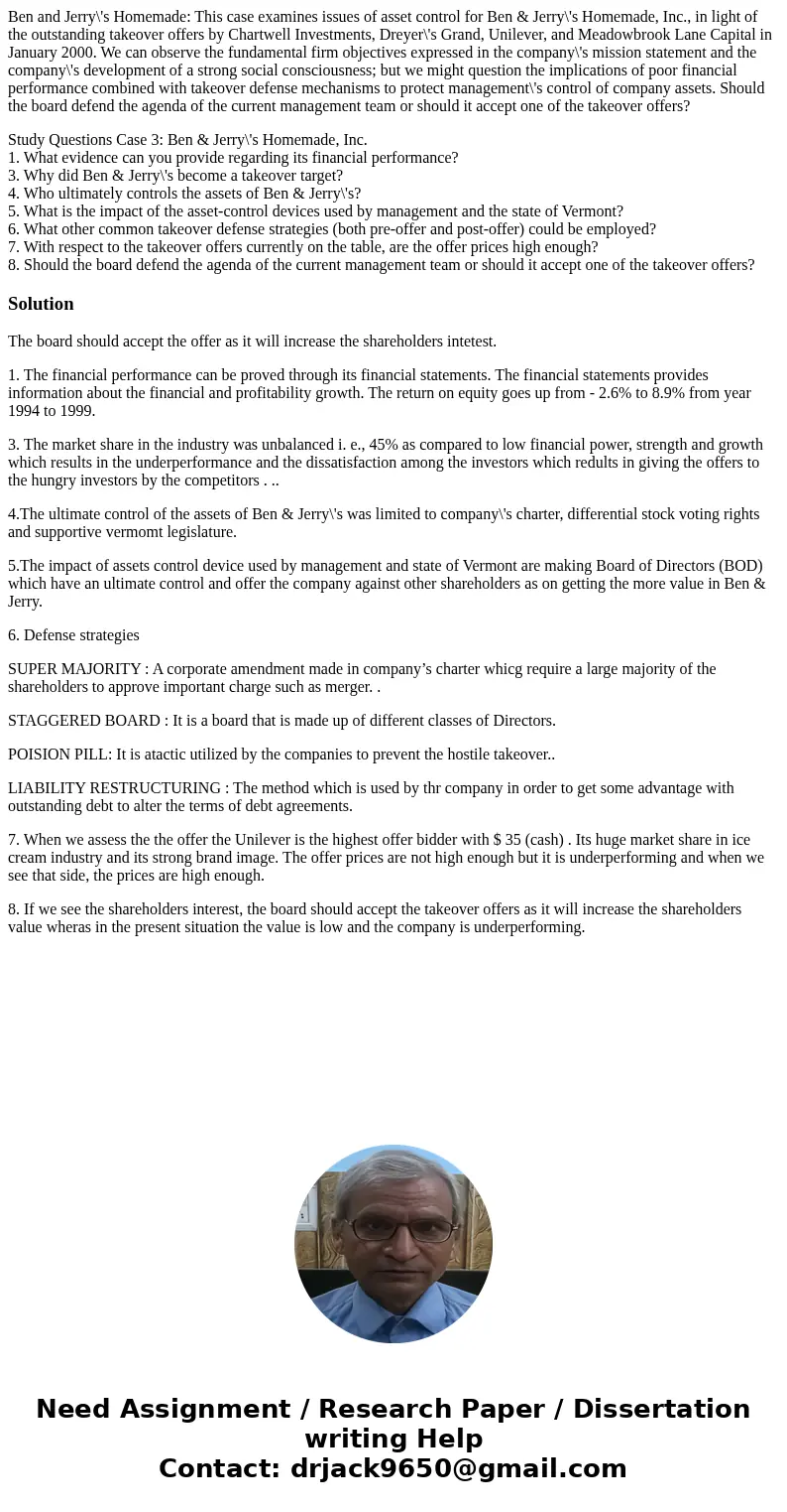 Ben and Jerry\'s Homemade: This case examines issues of asset control for Ben & Jerry\'s Homemade, Inc., in light of the outstanding takeover offers by Char Ben and Jerry\'s Homemade: This case examines issues of asset control for Ben & Jerry\'s Homemade, Inc., in light of the outstanding takeover offers by Char