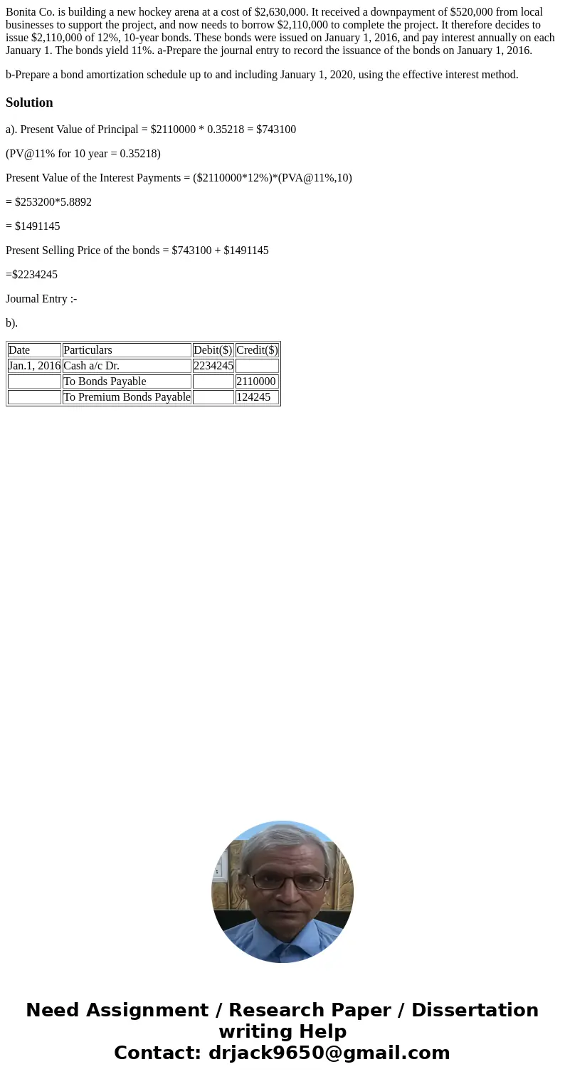 Bonita Co. is building a new hockey arena at a cost of $2,630,000. It received a downpayment of $520,000 from local businesses to support the project, and now n Bonita Co. is building a new hockey arena at a cost of $2,630,000. It received a downpayment of $520,000 from local businesses to support the project, and now n