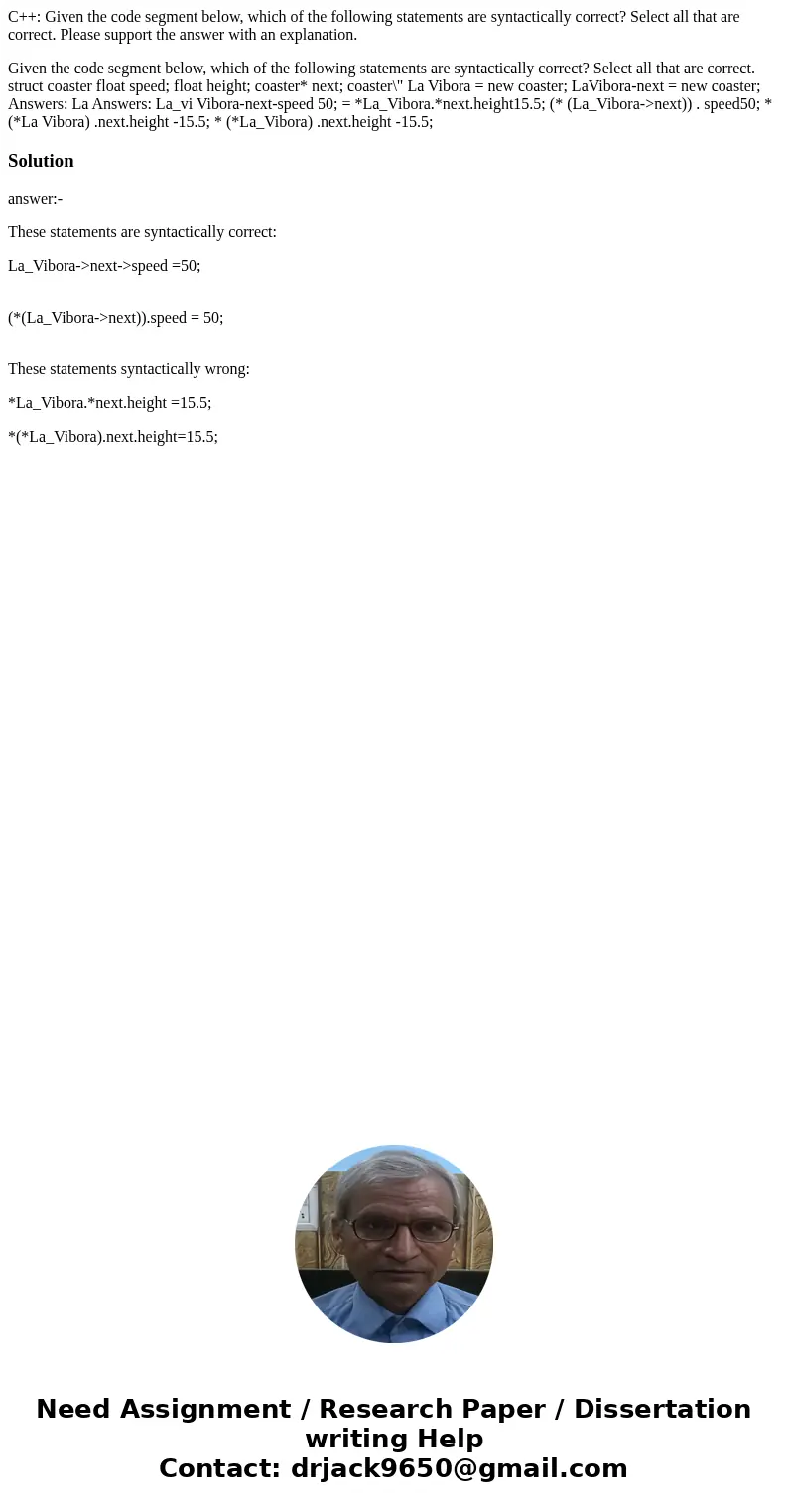 C++: Given the code segment below, which of the following statements are syntactically correct? Select all that are correct. Please support the answer with an e C++: Given the code segment below, which of the following statements are syntactically correct? Select all that are correct. Please support the answer with an e