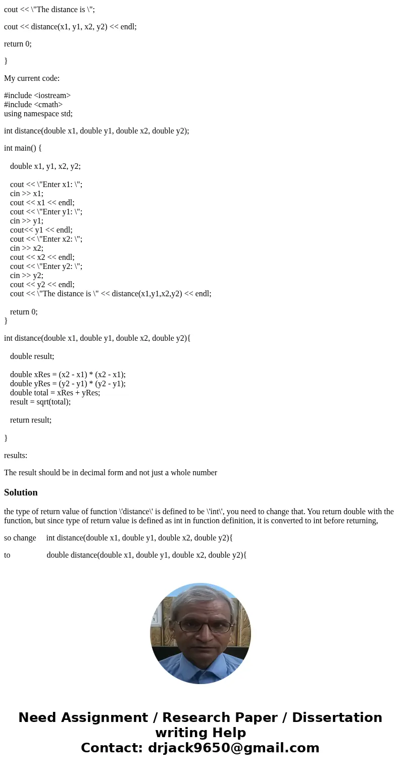 C++ Help I am having a problem getting this to print a decimale value if the user inputsdecimal values. This is just basic C++ with functions Problem statement  C++ Help I am having a problem getting this to print a decimale value if the user inputsdecimal values. This is just basic C++ with functions Problem statement