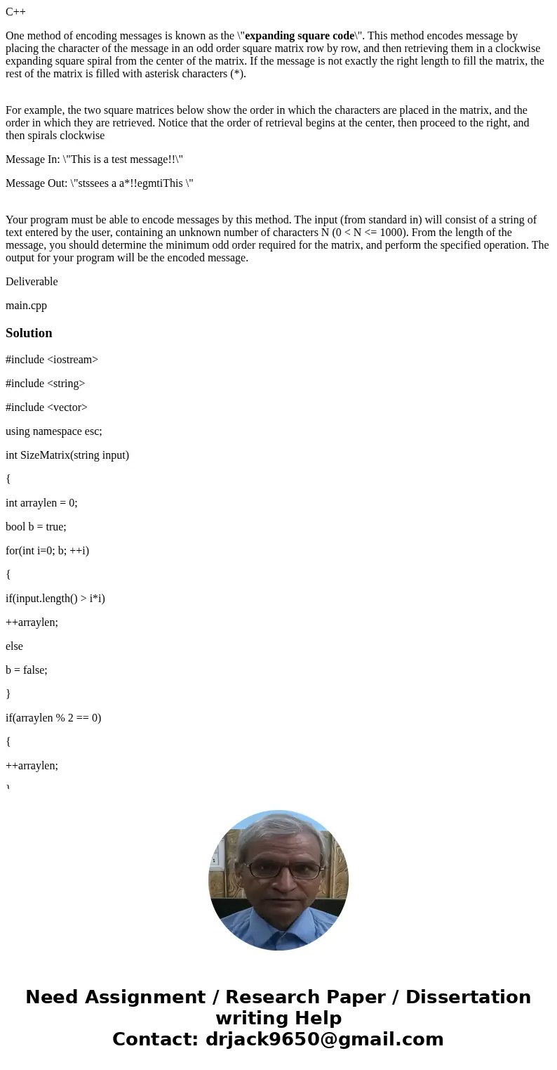 C++ One method of encoding messages is known as the \