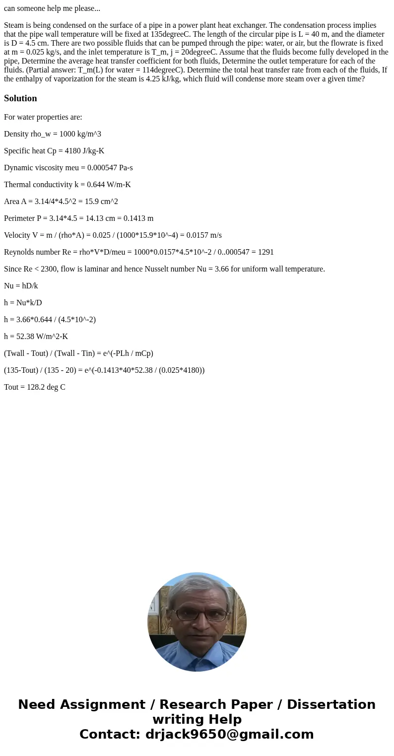 can someone help me please... Steam is being condensed on the surface of a pipe in a power plant heat exchanger. The condensation process implies that the pipe  can someone help me please... Steam is being condensed on the surface of a pipe in a power plant heat exchanger. The condensation process implies that the pipe