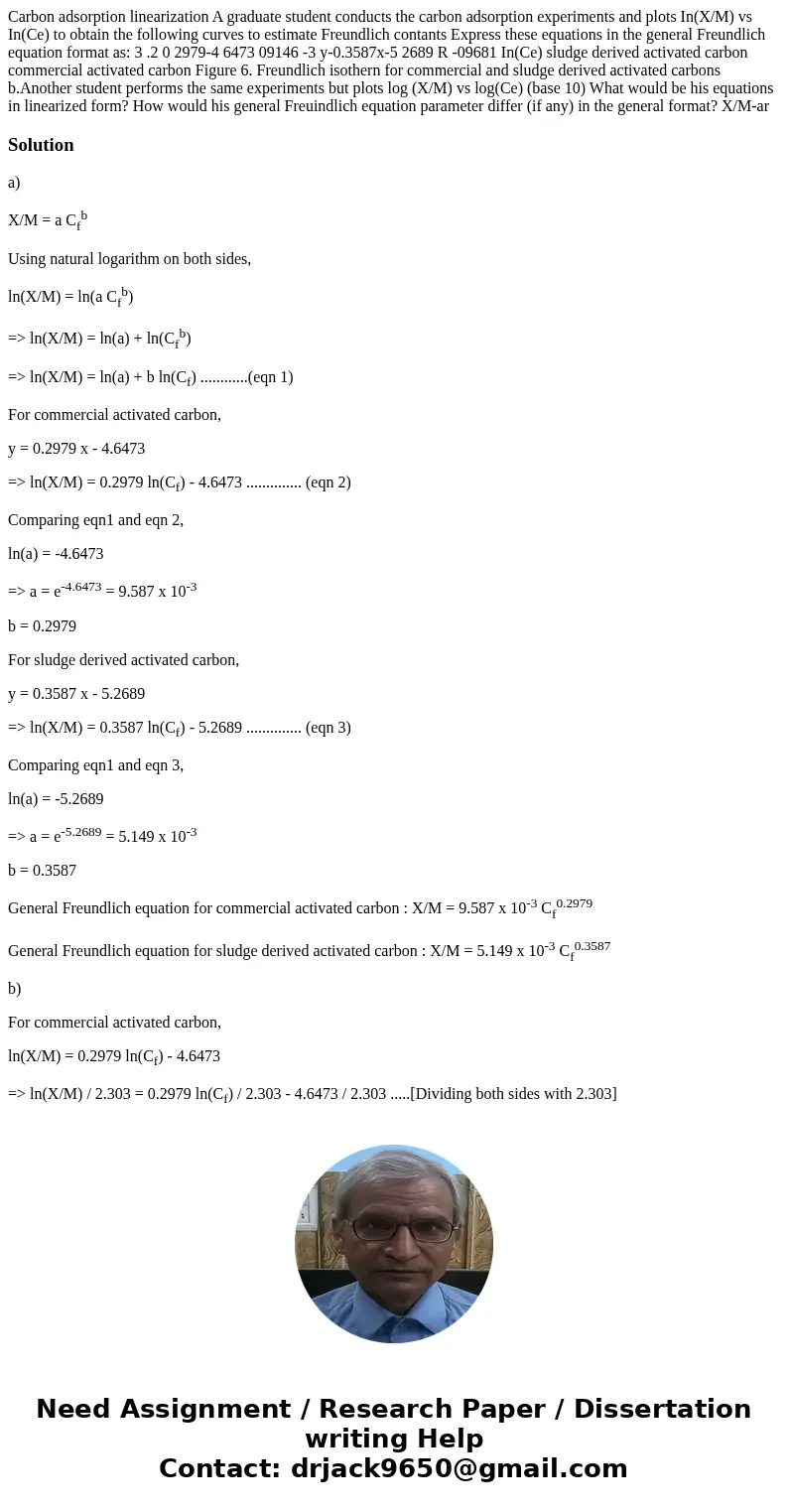 Carbon adsorption linearization A graduate student conducts the carbon adsorption experiments and plots In(X/M) vs In(Ce) to obtain the following curves to est  Carbon adsorption linearization A graduate student conducts the carbon adsorption experiments and plots In(X/M) vs In(Ce) to obtain the following curves to est