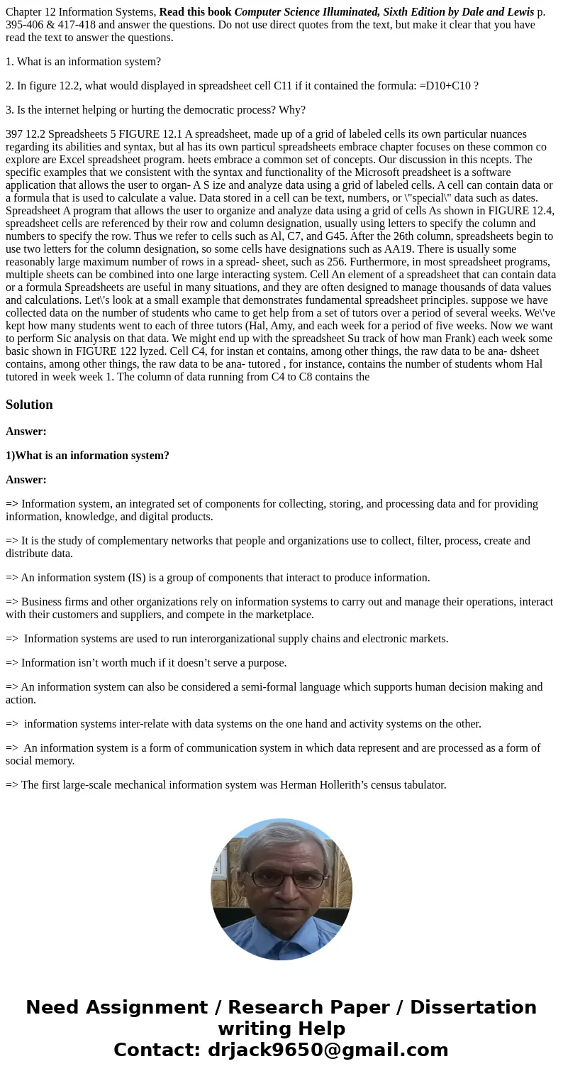 Chapter 12 Information Systems, Read this book Computer Science Illuminated, Sixth Edition by Dale and Lewis p. 395-406 & 417-418 and answer the questions. 